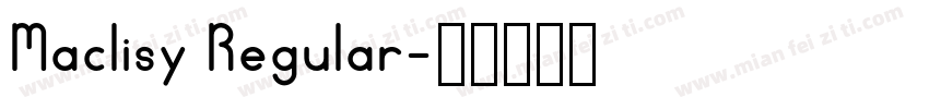 Maclisy Regular字体转换